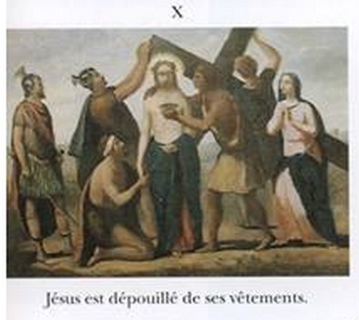 10è station: Jésus est dépouillé de ses vêtements